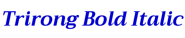 Trirong Bold Italic 字体